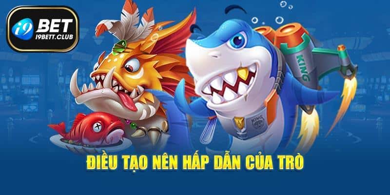 I9bet sảnh săn cá vip sở hữu nhiều tính năng mới