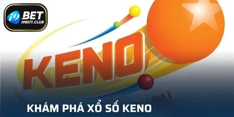 Tính năng đặc biệt chỉ có tại I9bet xổ số Keno